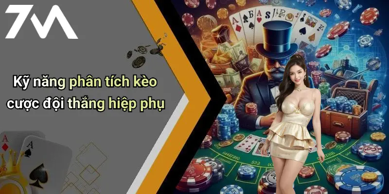 Kỹ năng phân tích kèo cược đội thắng hiệp phụ