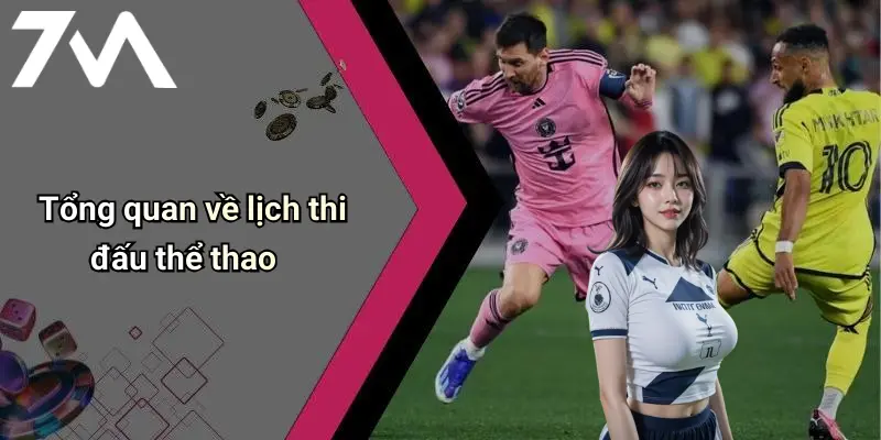 Tổng quan về lịch thi đấu thể thao