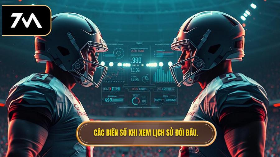 Những biến số cần lưu ý khi xem lịch sử đối đầu 2 đội