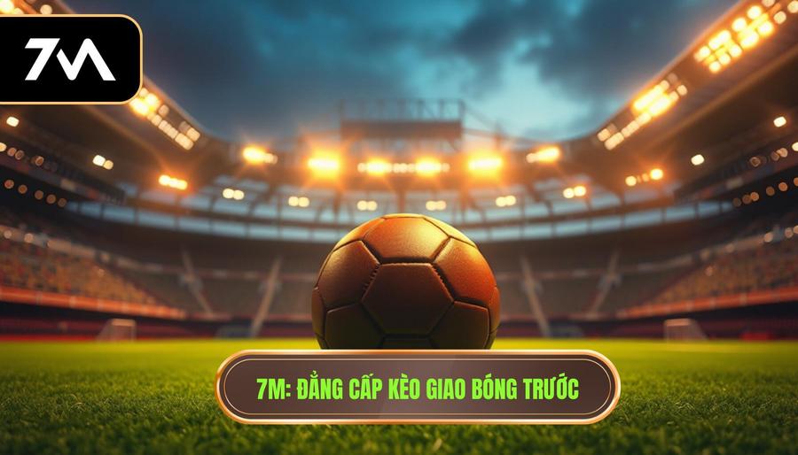Kèo giao bóng trước